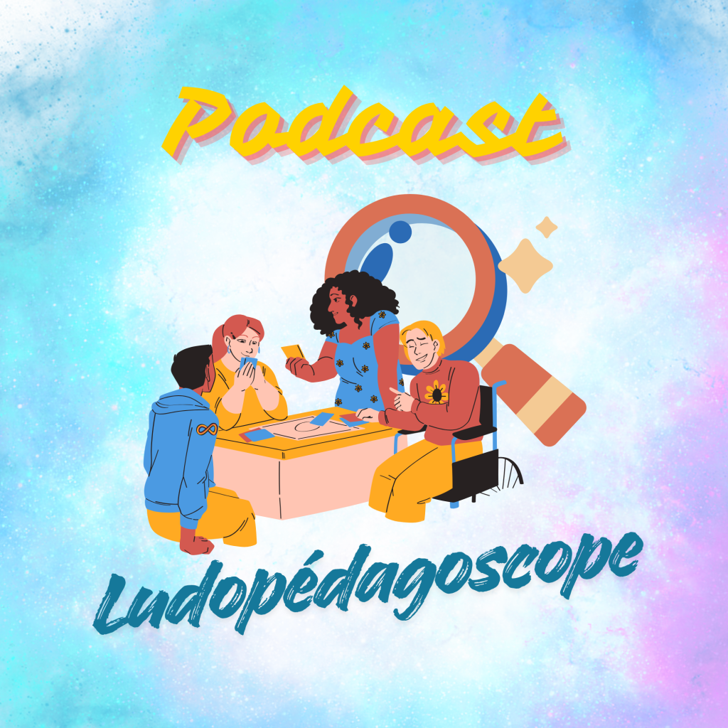 Podcast sur la ludopédagogie – Ludopédagoscope Podcast sur la ludopédagogie – Ludopédagoscope